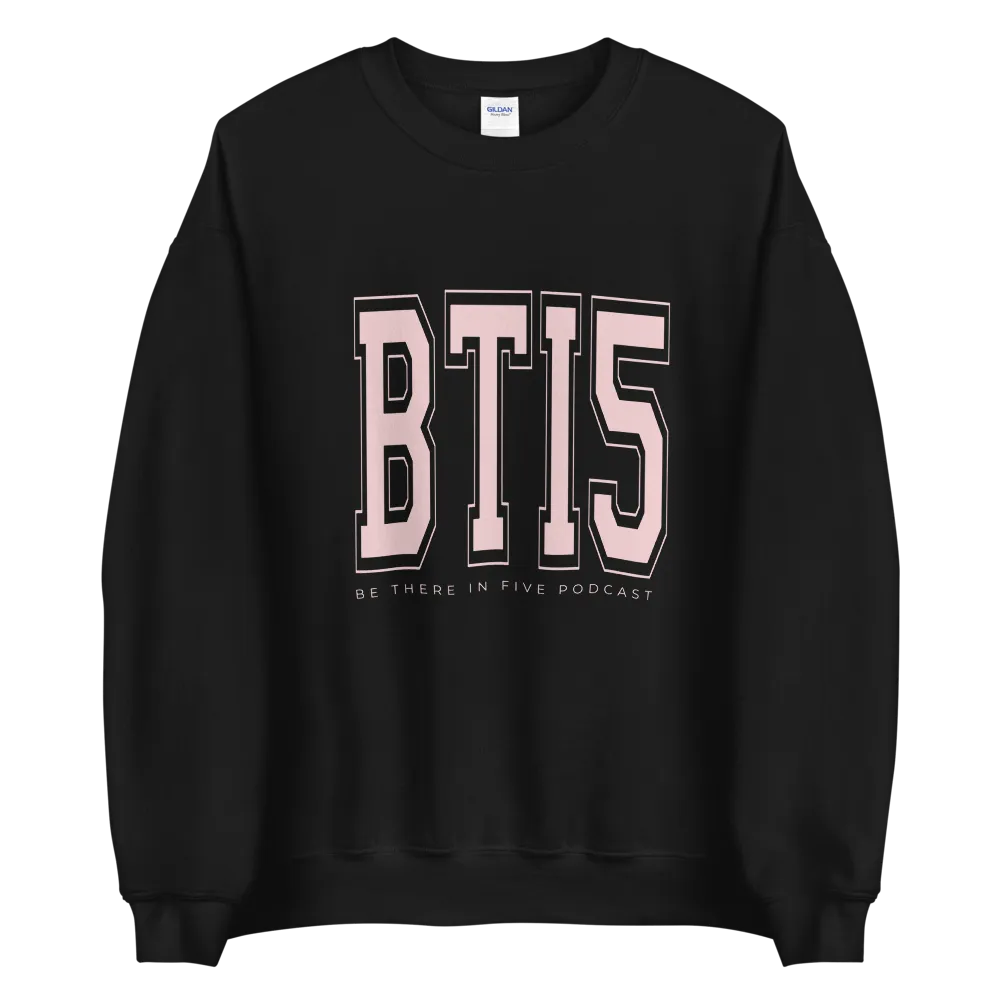 BTI5 Large Letters Unisex Sweatshirt | Pink by Be There in Five