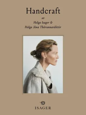 Handcraft af Helga Isager og Helga Jóna Thórunnarsdóttir