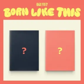 (PRE-ORDER) AB6IX - [BORN LIKE THIS] 9th EP Album 2 Version SET